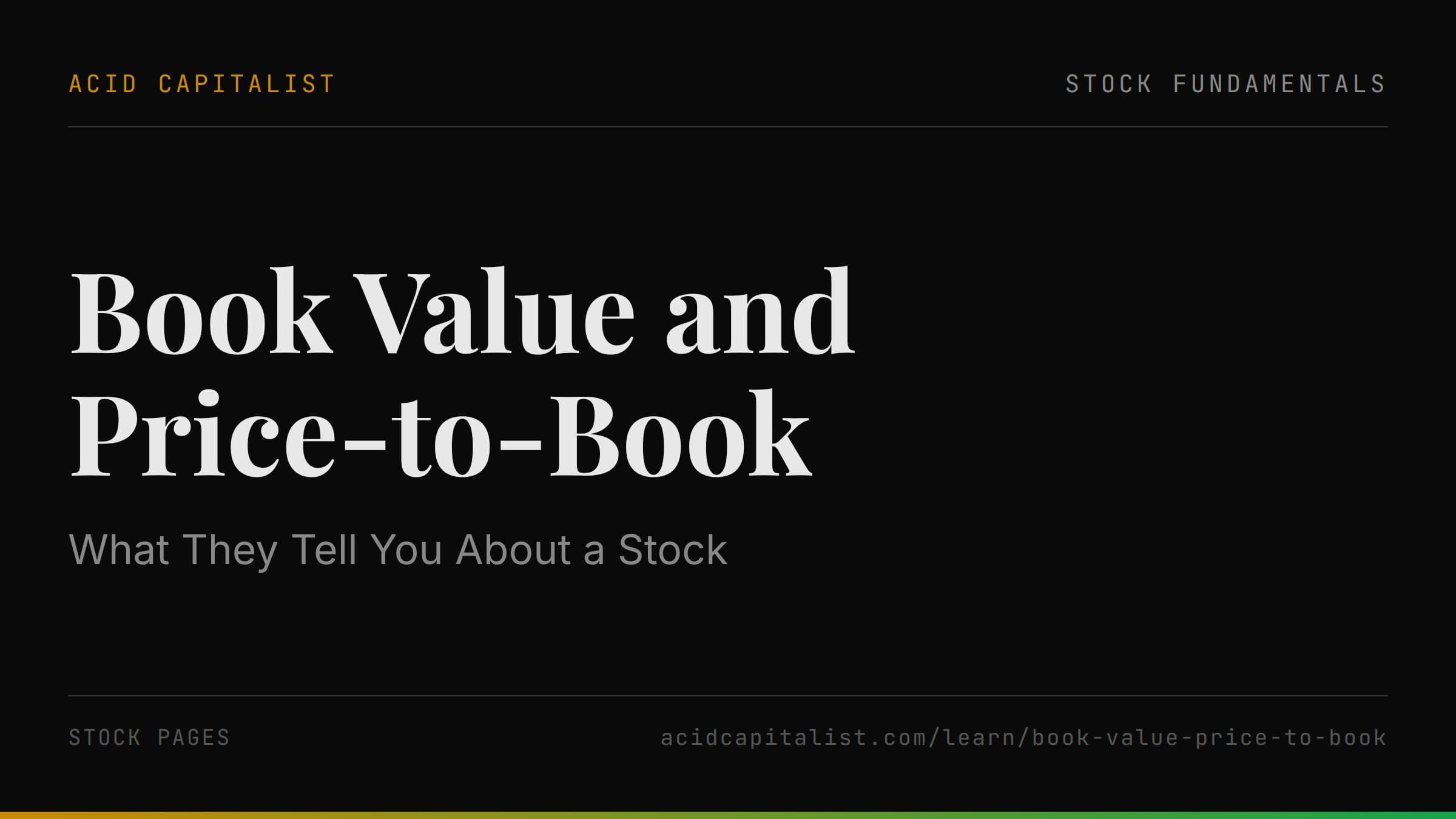 Book Value and Price-to-Book: What They Tell You About a Stock
