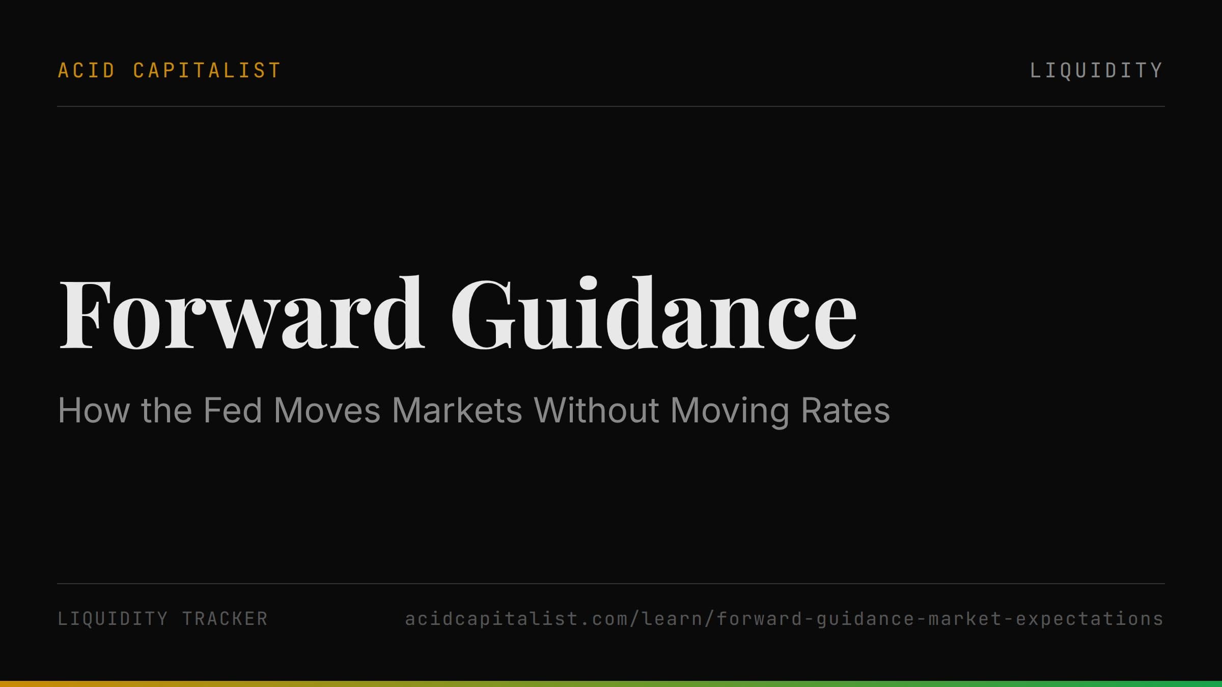 Forward Guidance: How the Fed Moves Markets Without Moving Rates