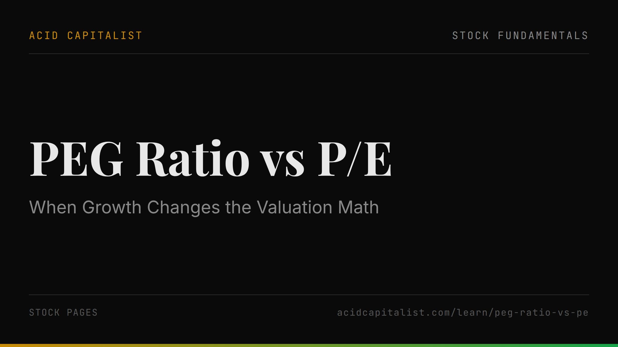 PEG Ratio vs P/E: When Growth Changes the Valuation Math
