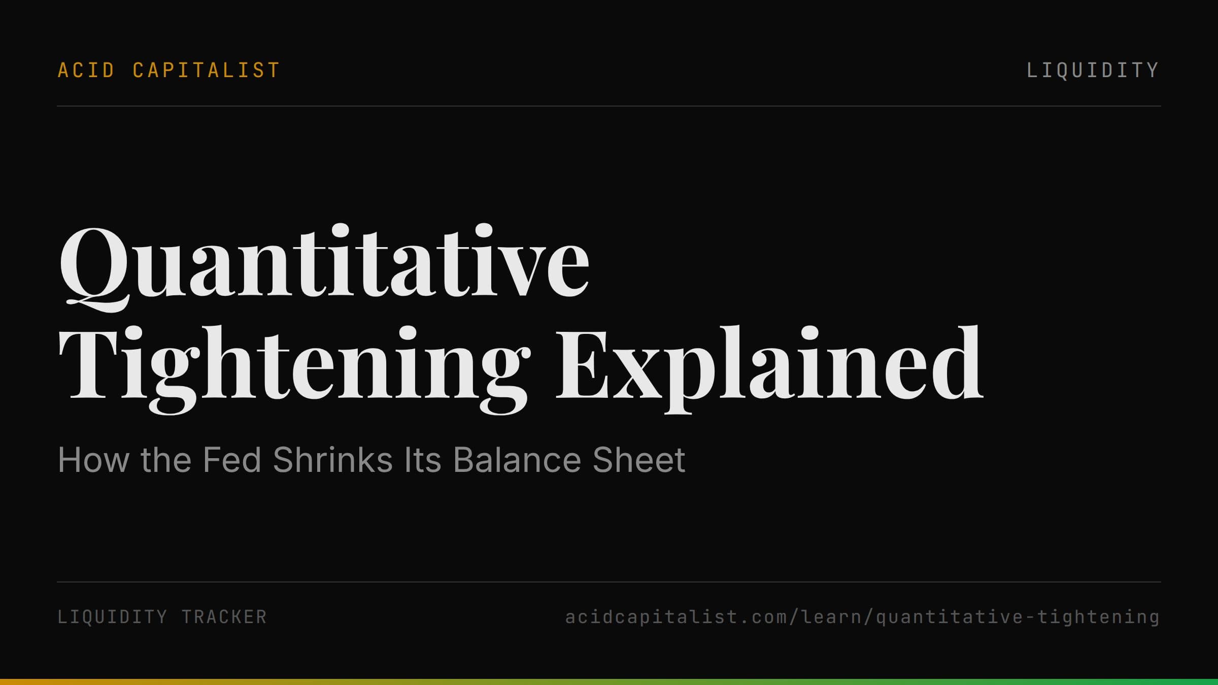 Quantitative Tightening Explained: How the Fed Shrinks Its Balance Sheet