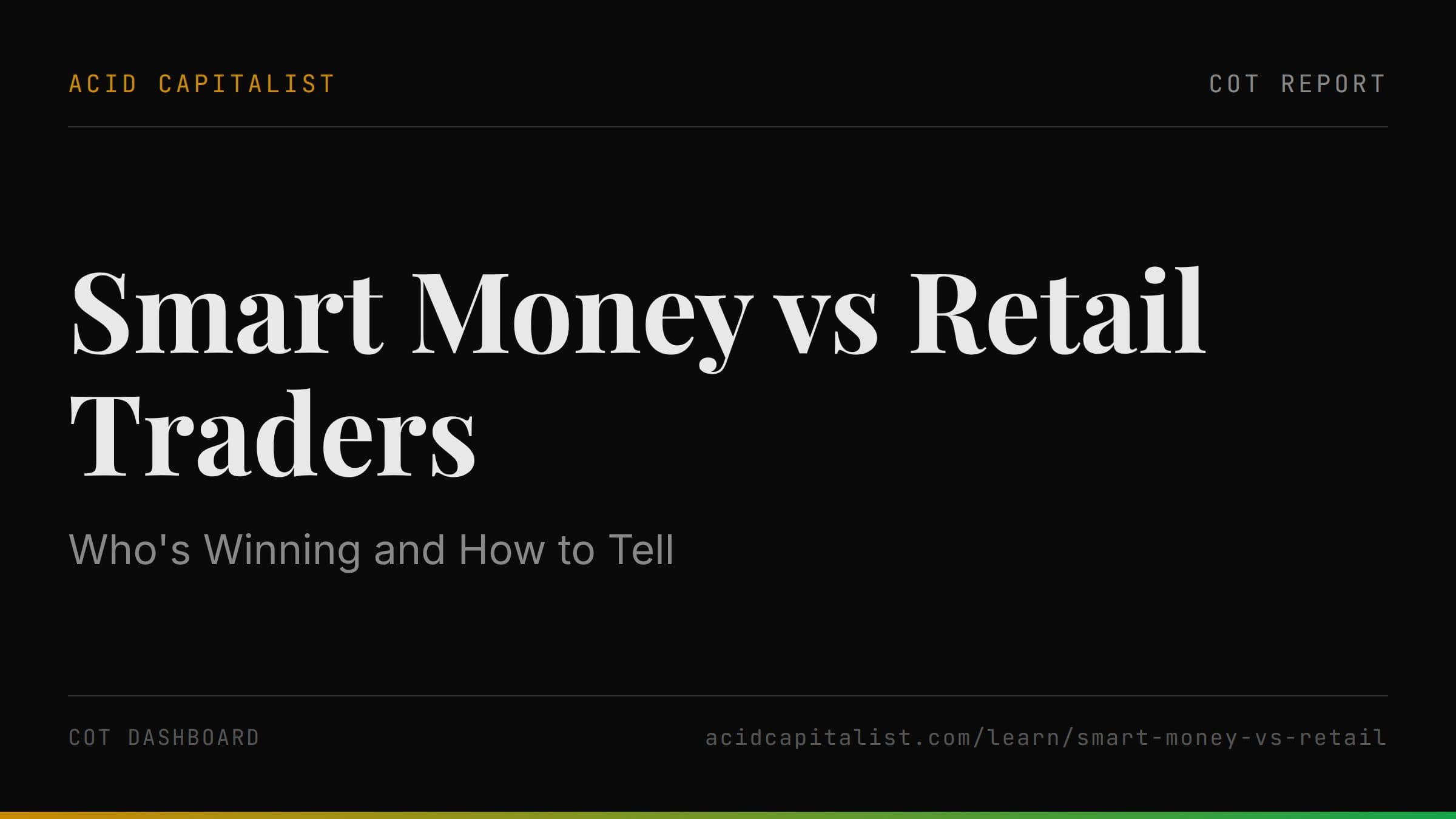 Smart Money vs Retail Traders: Who's Winning and How to Tell