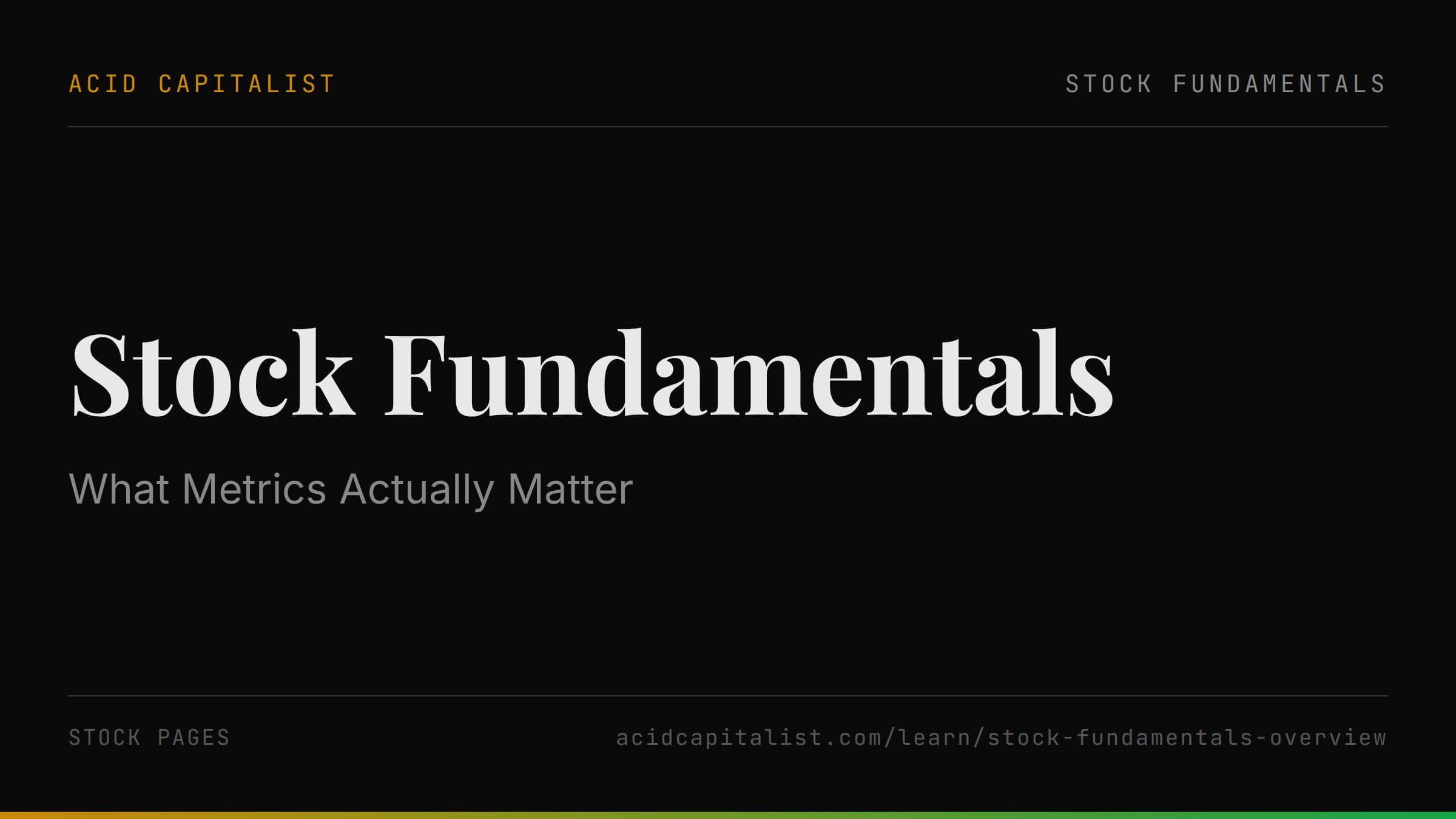Stock Fundamentals: What Metrics Actually Matter