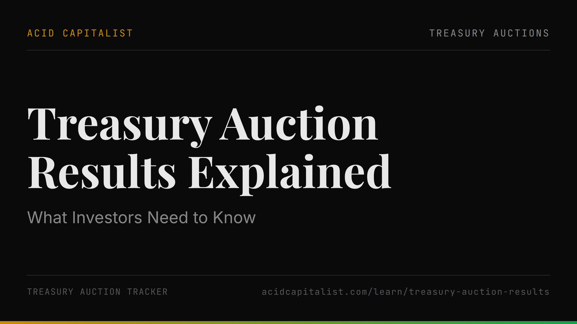 Treasury Auction Results Explained: What Investors Need to Know