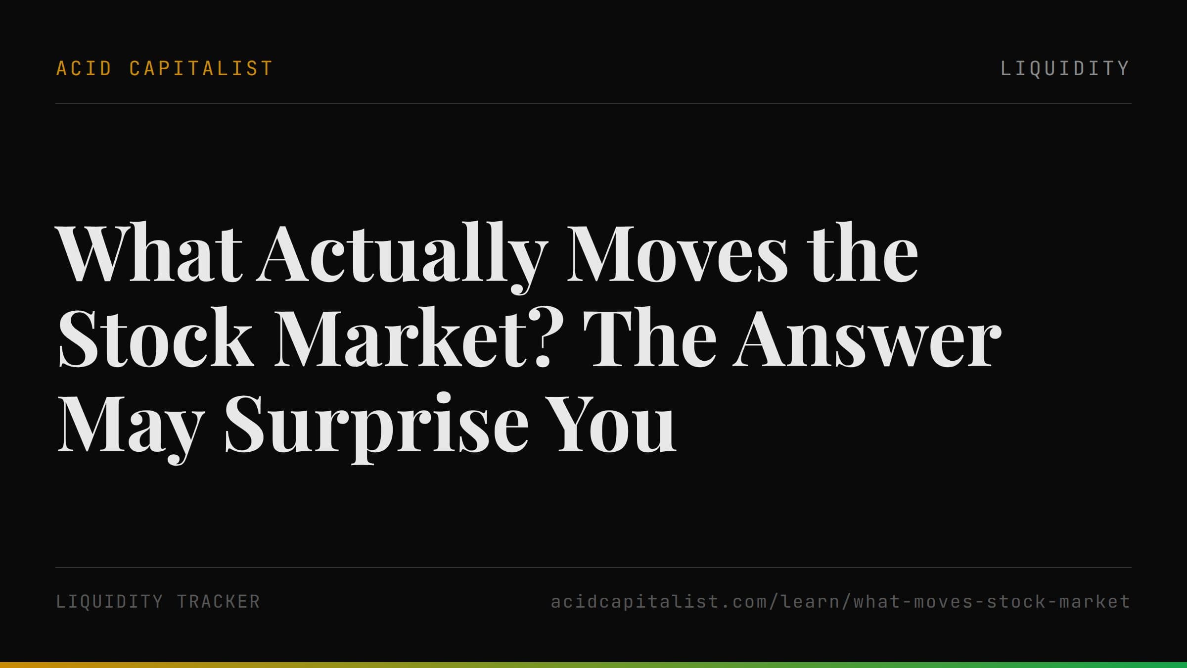 What Actually Moves the Stock Market? The Answer May Surprise You